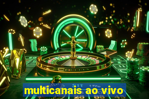 multicanais ao vivo